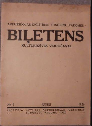 Ārpusskolas izglītības kongresu padomes BIĻETENS kultūrdzīves veidošanai 1926.g.jūn.