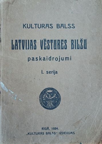Kulturas Balss Latvijas vēstures bilžu paskaidrojumi
