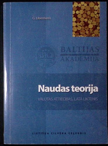 Naudas teorija. Valūtas attiecības, Lata liktenis