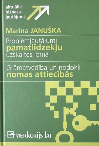 Problēmjautājumi pamatlīdzekļu uzskaites jomā. Grāmatvedība un nodokļi nomas attiecībās