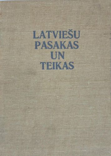 Latviešu pasakas un teikas 4