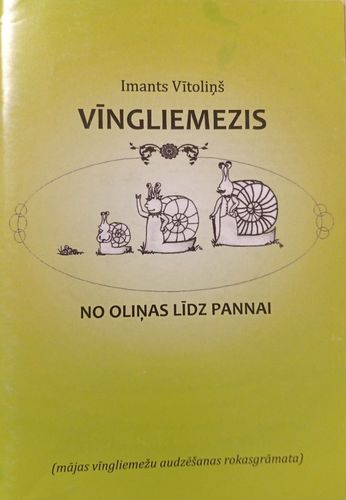 Vīngliemezis: no oliņas līdz pannai 