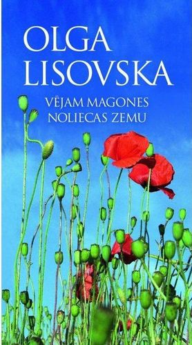 Vējam magones noliecas zemu