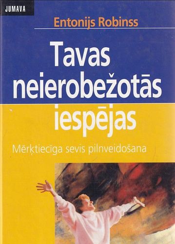 Tavas neierobežotās iespējas