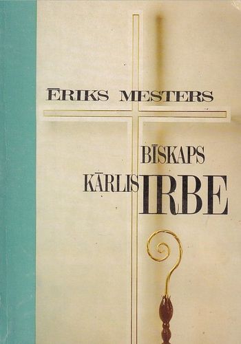 Bīskaps Kārlis Irbe 