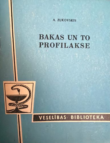 Bakas un to profilakse