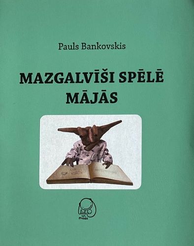 Mazgalvīši spēlē mājās
