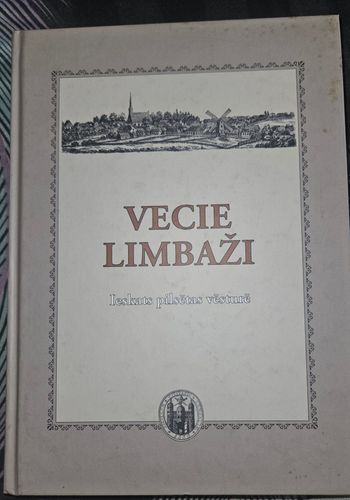 Vecie Limbaži.Ieskats pilsētas vēsturē