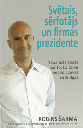 Svētais, sērfotājs un firmas prezidente