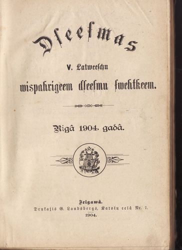 Dziesmas V. Latwiešu wisparīgiem dziesmu swētkiem