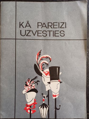 Kā pareizi uzvesties