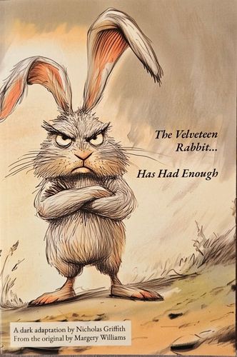 "The Velveteen Rabbit (Has Had Enough)