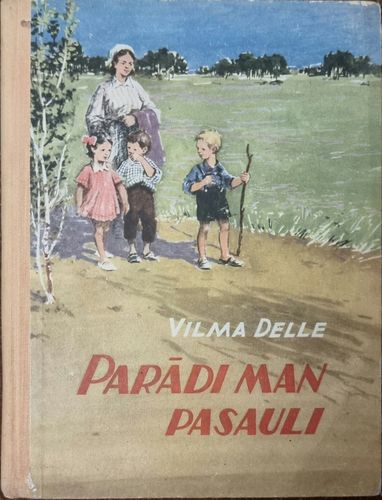 Parādi man pasauli 