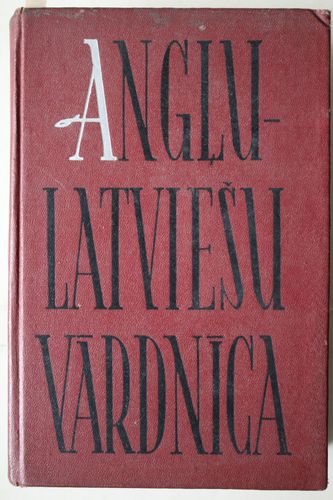 Angļu-latviešu  vārdnīca.