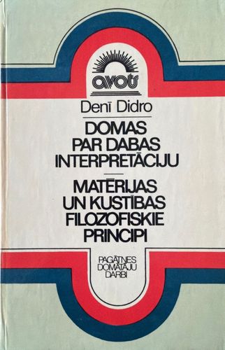 Domas par dabas interpretāciju. Matērijas un kustības filozofiskie principi