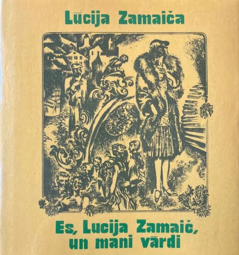 Es, Lucija Zamaič, un mani vārdi