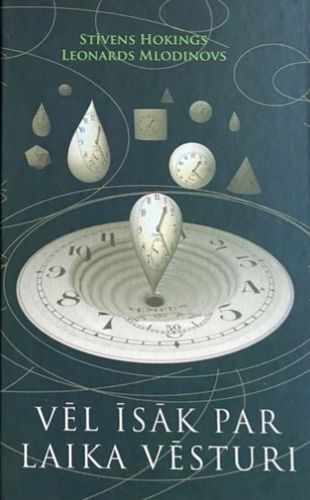 Vēl īsāk par laika vēsturi