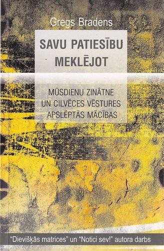Savu patiesību meklējot