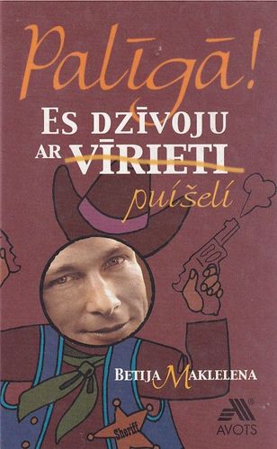 Palīgā! Es dzīvoju ar vīrieti puišeli