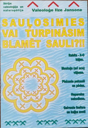 Sauļosimies vai turpināsim blamēt sauli?!!