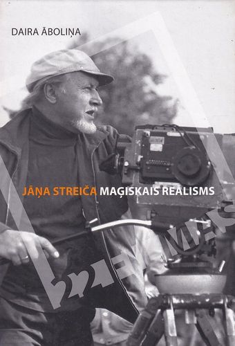 Jāņa Streiča maģiskais reālisms