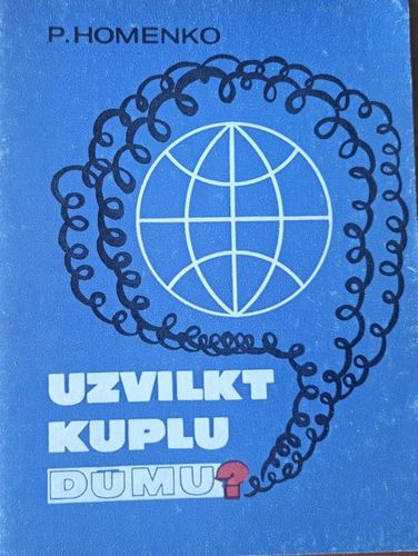 Uzvilkt kuplu dūmu?