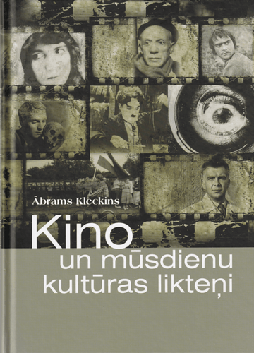 Kino un mūsdienu kultūras likteņi