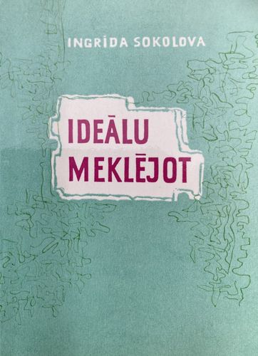 Ideālu meklējot