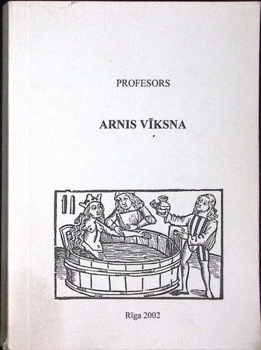 Profesors Arnis Vīksna