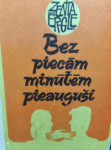 Bez piecām minūtēm pieauguši