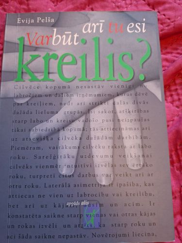 Varbūt arī tu esi kreilis?