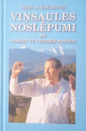 Viņsaules noslēpumi jeb nomirt tu vienmēr paspēsi