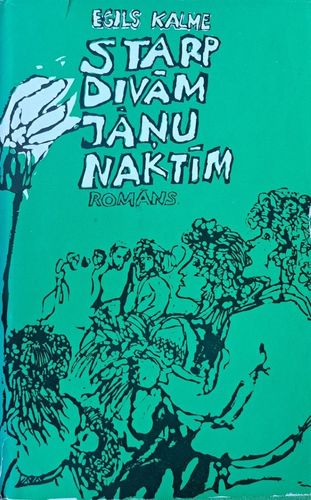 Starp divām Jāņu naktīm