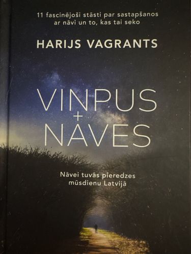 Viņpus nāves. Nāvei tuvās pieredzes mūsdienu Latvijā