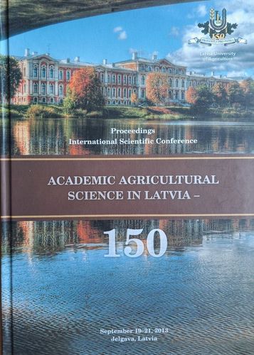 ACADEMIC AGRICULTURAL SCIENCE IN LATVIA – 150
