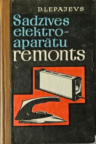 Sadzīves elektroaparātu remonts