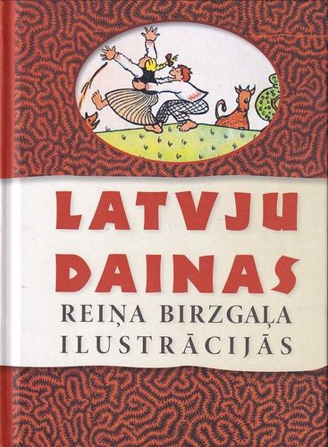 Latvju dainas Reiņa Birzgaļa ilustrācijās