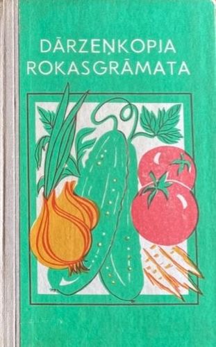 Dārzeņkopja rokasgrāmata
