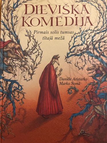 Dievišķā komēdija. Pirmais solis tumsas tītajā mežā