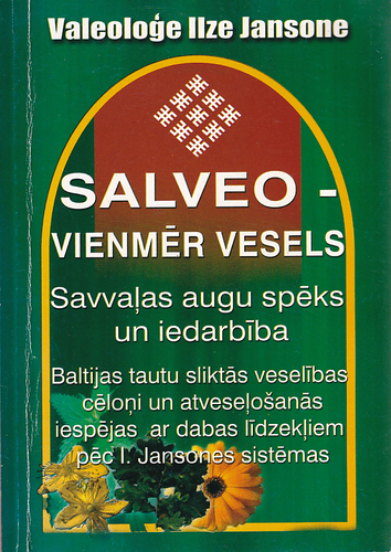 Salveo-vienmēr vesels