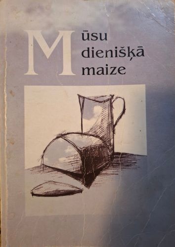 Mūsu dienišķā maize