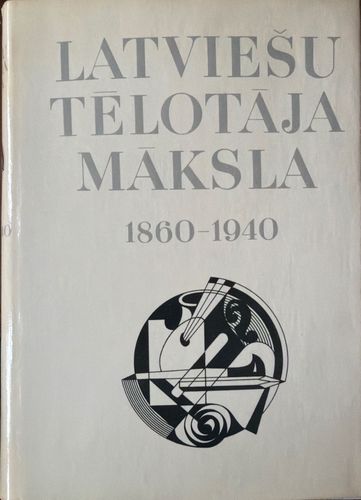 Latviešu tēlotāja māksla 1860-1940