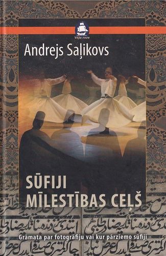 Sūfiji. Mīlestības ceļš