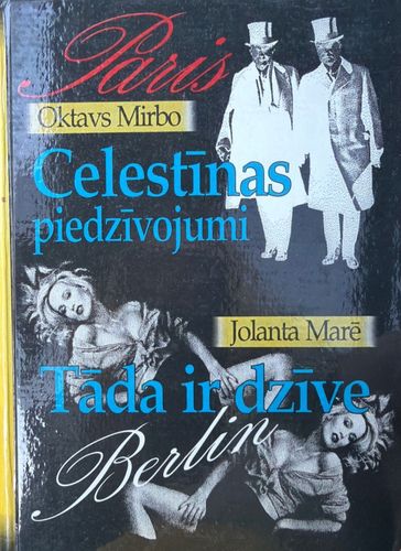 Celestīnas piedzīvojumi, Tā ir dzīve