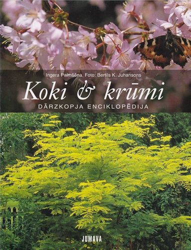 Koki un krūmi. Dārzkopja enciklopēdija