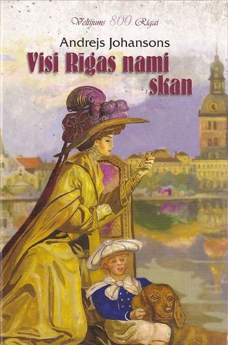 Visi Rīgas nami skan Visi Rīgas nami skan