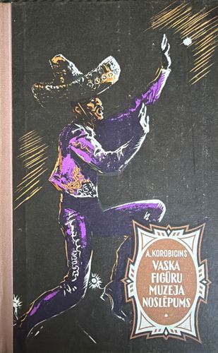 Vaska figūru muzeja noslēpums