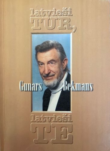 Latvieši tur, latvieši te
