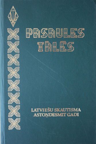 Pasaules tālēs. Latviešu skautisma 80 gadi