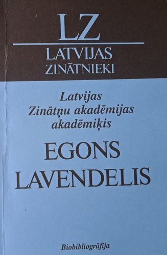 Latvijas Zinātņu akadēmijas akadēmiķis Egons Lavendelis